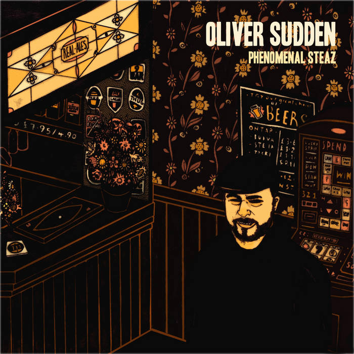 Oliver Sudden - Phenomenal Steaz