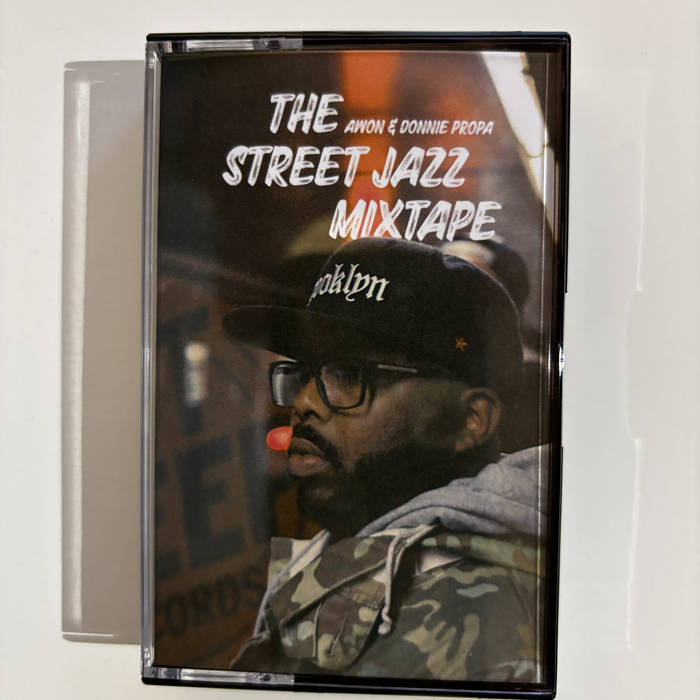 Awon and Donnie Propa - The Street Jazz Mixtape