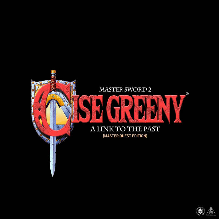 Cise Greeny - "MASTER SWORD 2" A Link To The Past [Master Quest Edition]