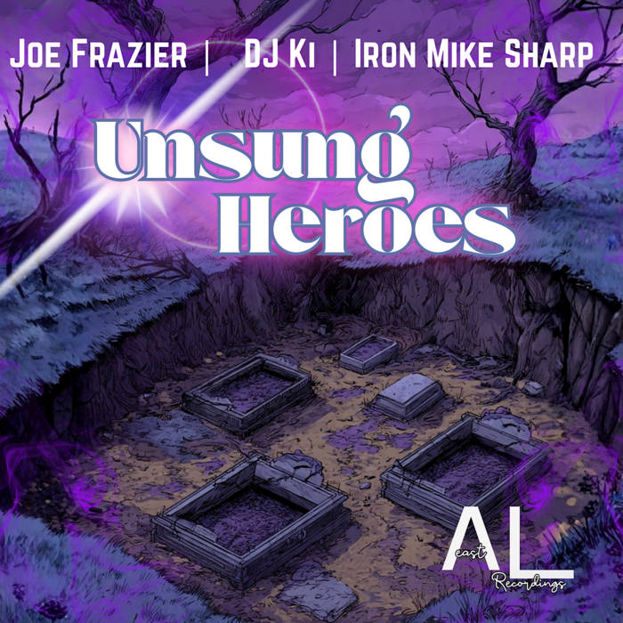 Iron Mike Sharp, Joe Frazier, DJ KI - Unsung Heroes