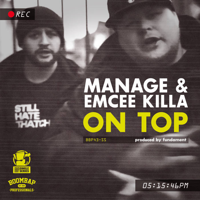 Manage & Emcee Killa - On Top