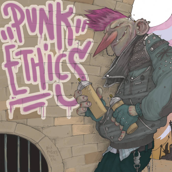 Nick Roberts - Punk Ethics