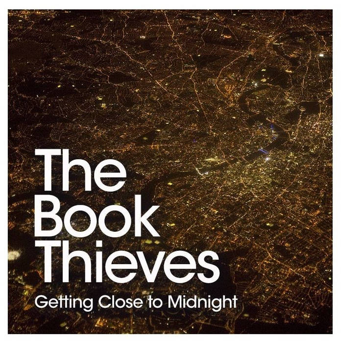 The Book Thieves - Getting Close to Midnight