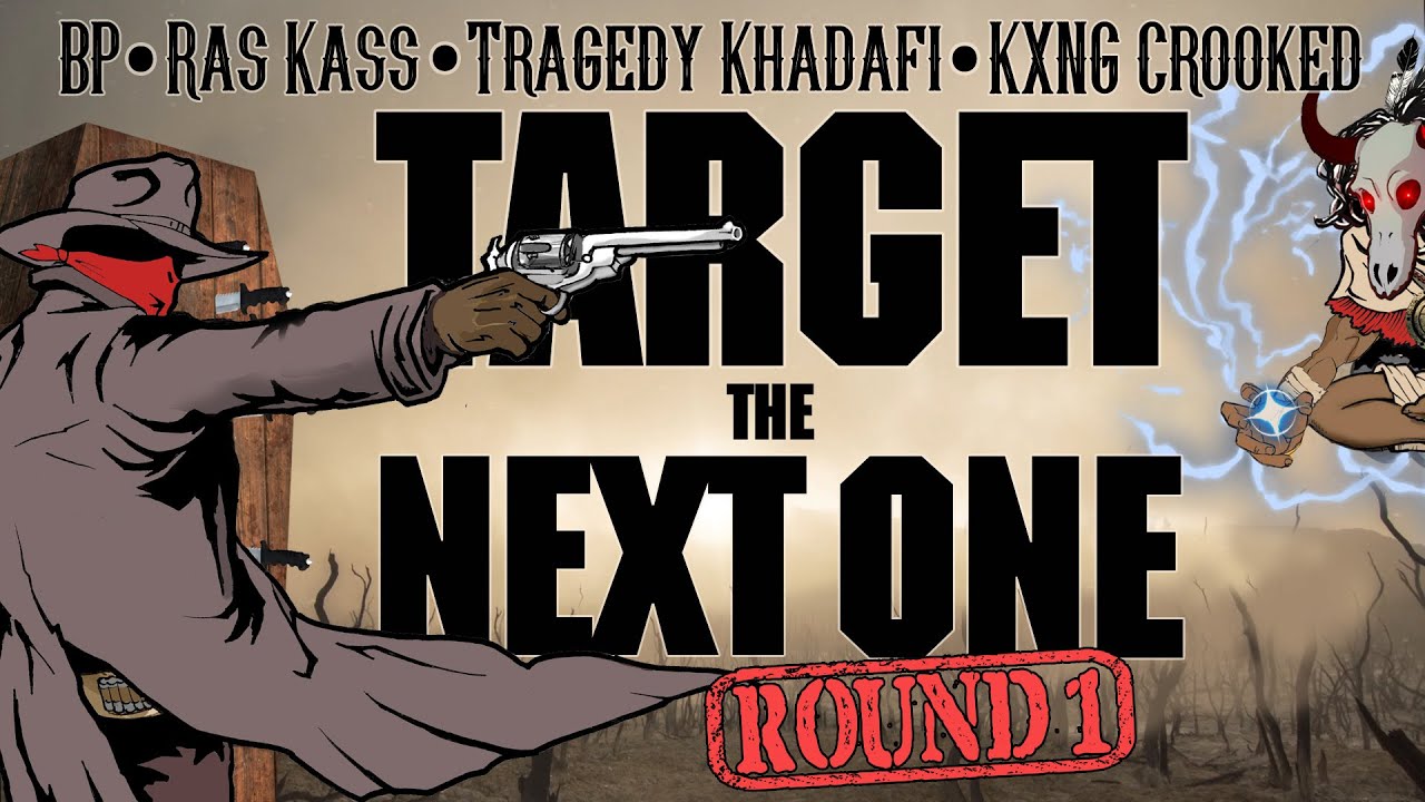 BP feat. Ras Kass Tragedy & KXNG Crooked - Target the Next One (Round 1) video BP feat. Ras Kass Tragedy & KXNG Crooked - Target the Next One (Round 1) video