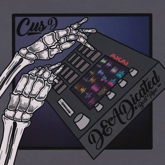 Cus D - DEADicated Beat Tape
