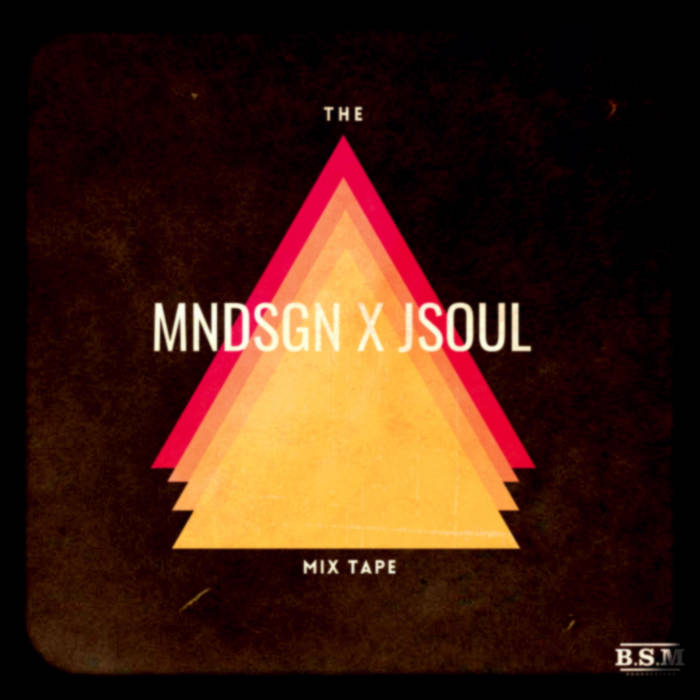 MNDSGN x JSOUL mixtape MNDSGN x JSOUL mixtape