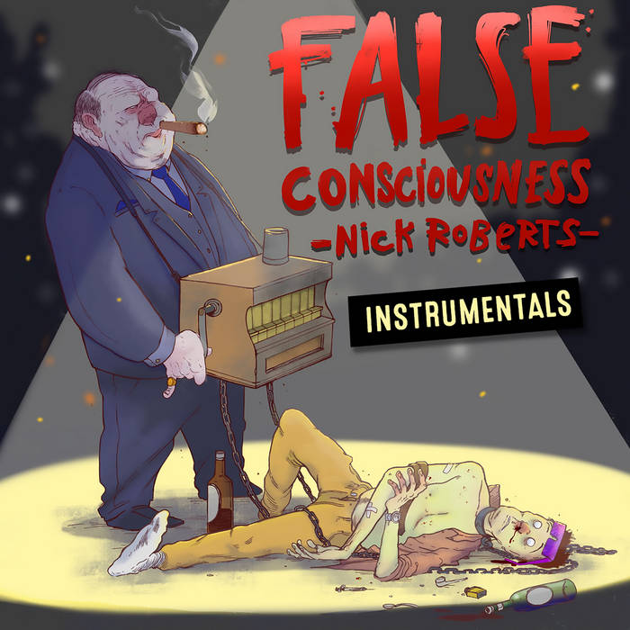 Nick Roberts - False Consciousness Instrumentals