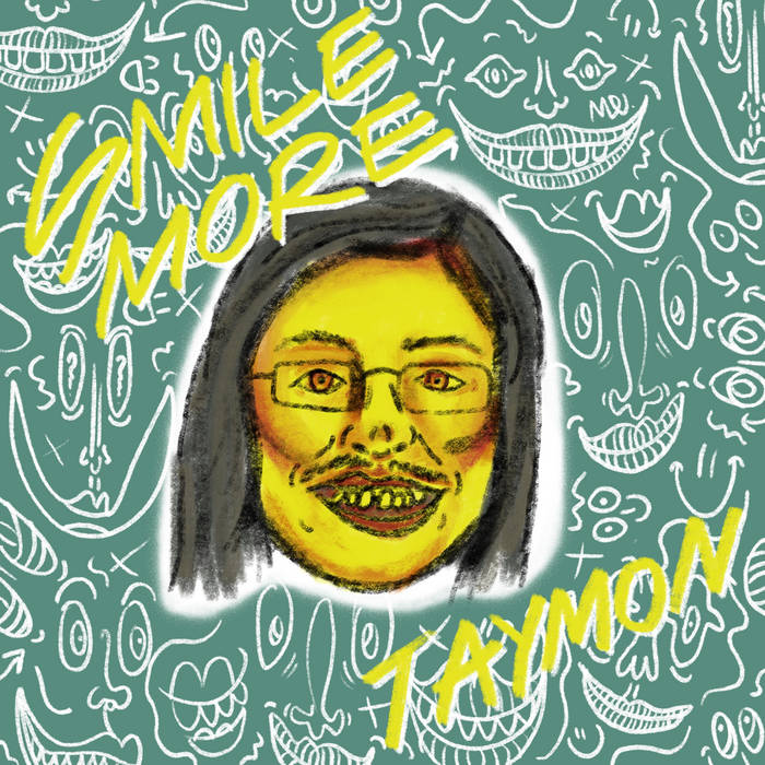 Taymon - Smile More Taymon - Smile More