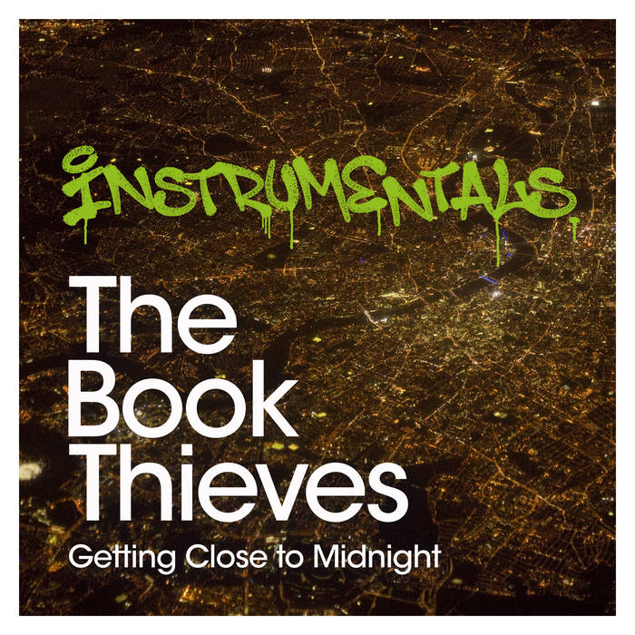 The Book Thieves - Getting Close to Midnight Instrumentals The Book Thieves - Getting Close to Midnight Instrumentals
