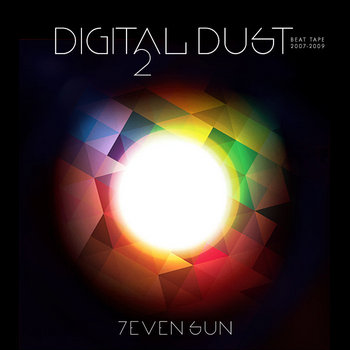 7even Sun - Digital Dust 2_Beat Tape 2007-2009