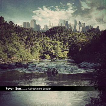 7even Sun - Refreshment Session