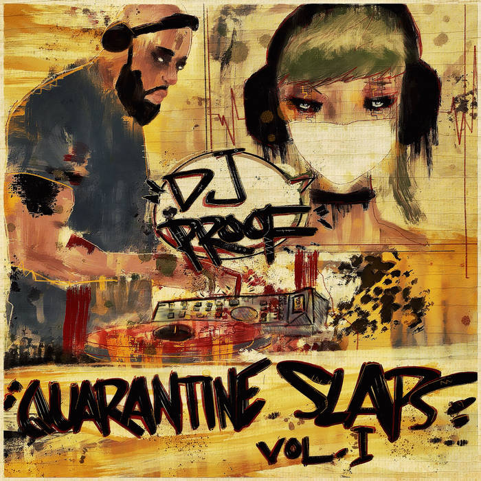 DJProofBeatz - Quarantine Slaps Vol.1