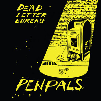PENPALS - Dead Letter Bureau