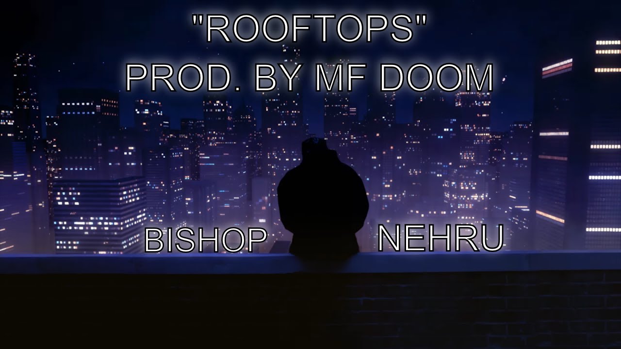 Bishop Nehru - Rooftops video