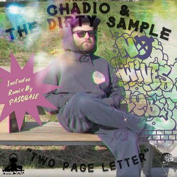 Chadio & The Dirty Sample - Two Page Letter
