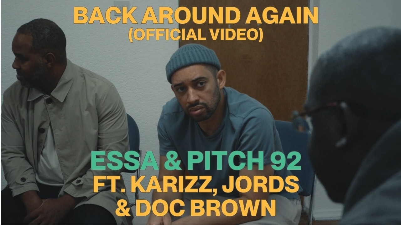 Essa & Pitch 92 feat. Jords, Doc Brown and Karizz - Back Around Again video
