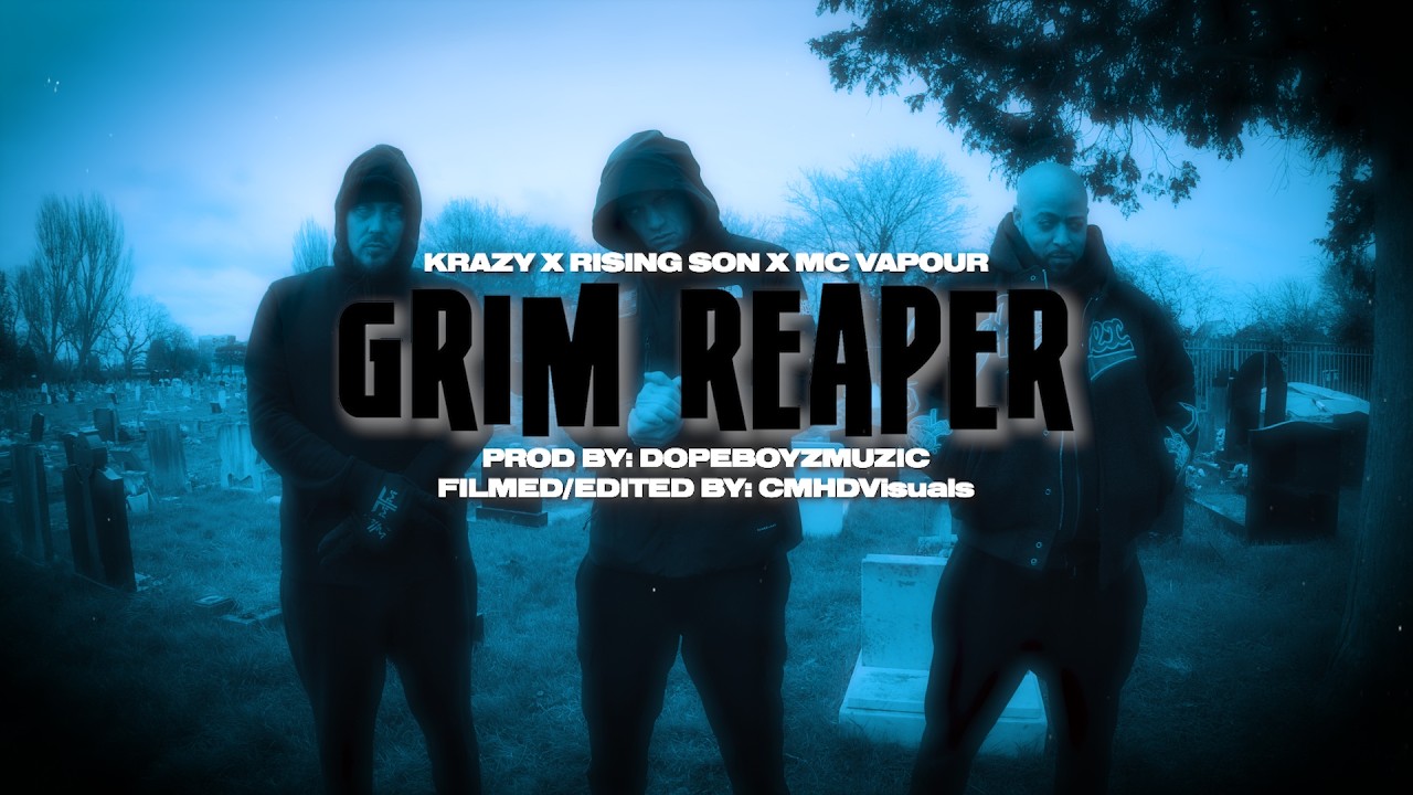 KRAZY, RISING SON & MC VAPOUR - Grim Reaper video