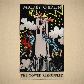 Mickey O'Brien - The Tower (Reshuffled)
