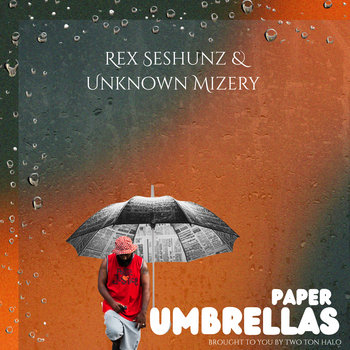 Unknown Mizery x Rex Seshunz - Paper Umbrellas video