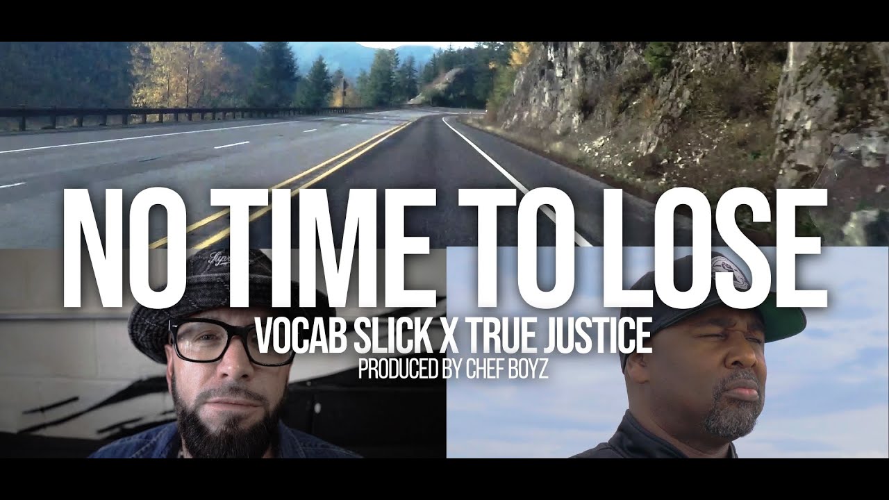 Vocab Slick, DJ True Justice - No Time To Lose video