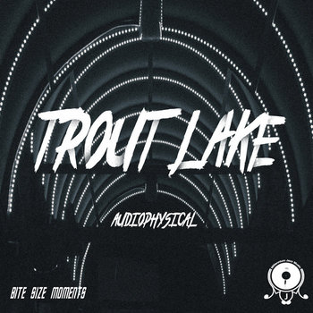 Audiophysical - Trout Lake