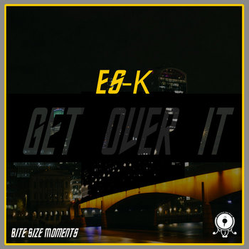 Es-K - Get Over It