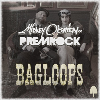 Mickey O'Brien - Bagloops