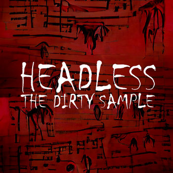 The Dirty Sample - Headless