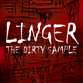 The Dirty Sample - Linger The Dirty Sample - Linger
