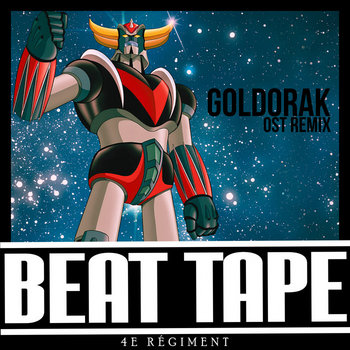 4e Regiment - Goldorak OST Album instrumental 4e Regiment - Goldorak OST Album instrumental