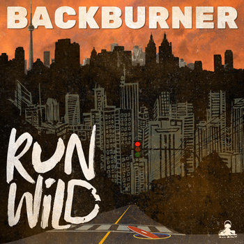 Backburner - Run Wild