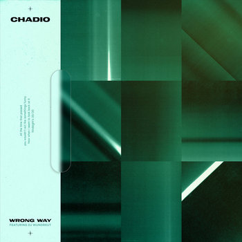 Chadio - Wrong Way
