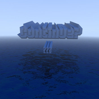 ??? - Continue?