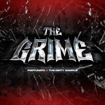 Fortunato x The Dirty Sample - The Grime