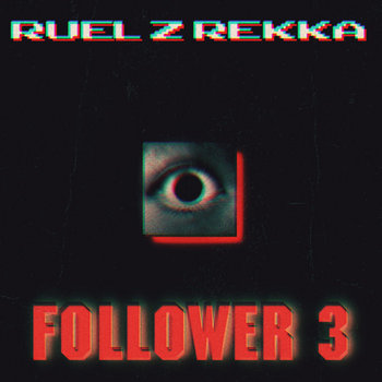 Ruelz Rekka - FOLLOWER 3