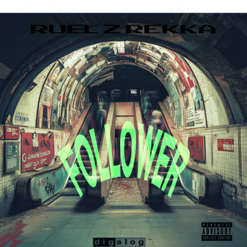 Ruelz Rekka - FOLLOWER