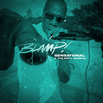 Sensational x The Dirty Sample - Blamp