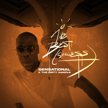 Sensational x The Dirty Sample - The Best (Success)