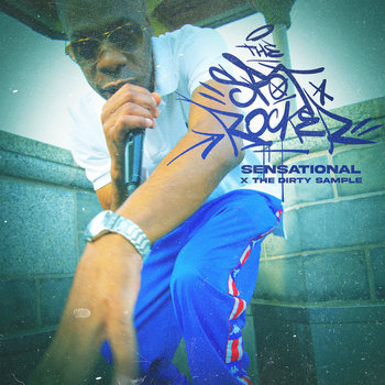 Sensational x The Dirty Sample - The Spot Rocker