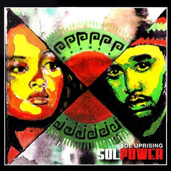 Sol Uprising (Lil Sci & Stacy Epps) - Sol Power