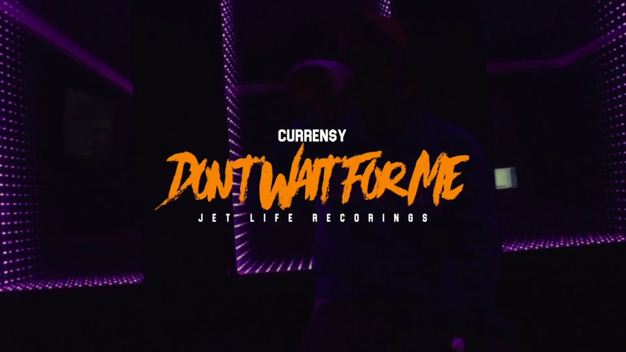 Curren$y - Don't Wait for Me video Curren$y - Don't Wait for Me video