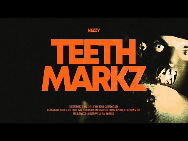NEZZY - Teeth Markz video