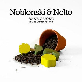 Noblonski & Nolto - Dandy Lions