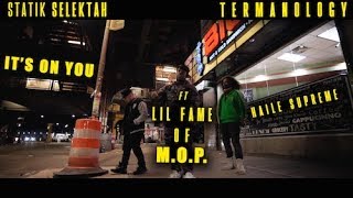 Statik Selektah & Termanology (1982) feat. Fame of M.O.P. & Haile Supreme - It's On You video