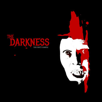 The Dirty Sample - The Darkness The Dirty Sample - The Darkness