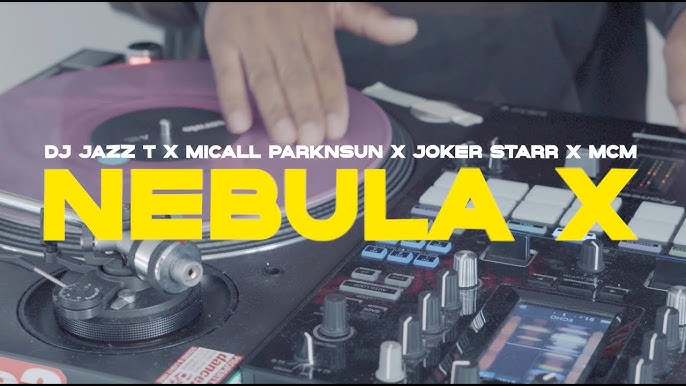 DJ Jazz T x Micall Parknsun x Joker Star x MCM - Nebula X video