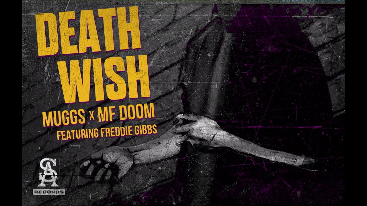 DJ MUGGS x MF DOOM feat. Freddie Gibbs - Death Wish video