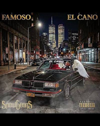 Famoso x Snowgoons - El Cano Famoso x Snowgoons - El Cano
