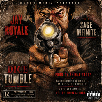 Jay Royale feat. Sage Infinite - When The Dice Tumble