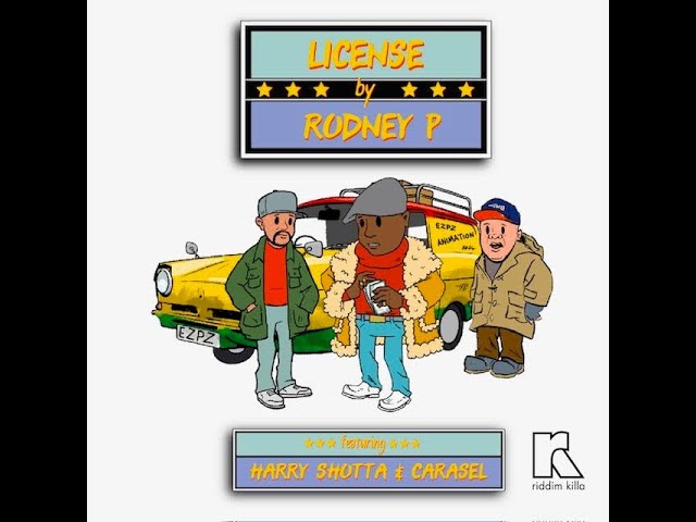 RODNEY P feat. HARRY SHOTTA & CARASEL - Licence video RODNEY P feat. HARRY SHOTTA & CARASEL - Licence video